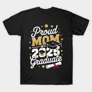 Proud Mom of A 2025 Graduate Mom Graduation 2025 Mother T-Shirt